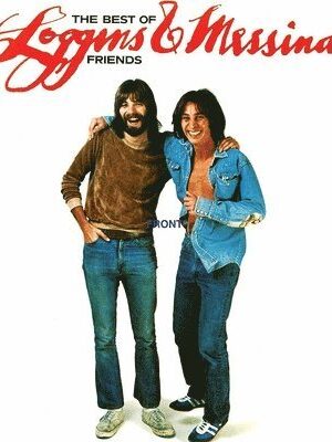 LOGGINS & MESSINA - BEST OF FRIENDS: GREATEST HITS
