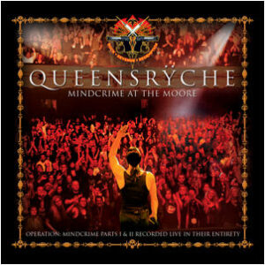 QUEENSRYCHE - MINDCRIME AT THE MOORE