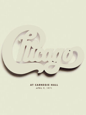 CHICAGO - CHICAGO AT CARNEGIE HALL