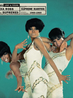 & The Supremes - Supreme Rarities: Motown Lost & Found (1960-1969)