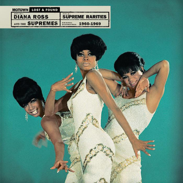 & The Supremes - Supreme Rarities: Motown Lost & Found (1960-1969)