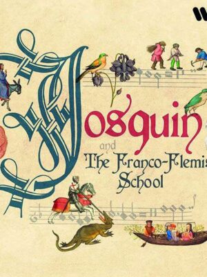 V/A - JOSQUIN AND THE FRANCO-FLEMISH SCHOOL