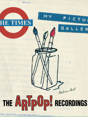 TIMES - MY PICTURE GALLERY - THE ARTPOP! RECORDINGS