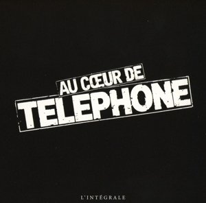 TELEPHONE - AU COEUR DE TELEPHONE