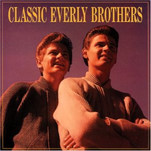 EVERLY BROTHERS - CLASSICS 1955-1960